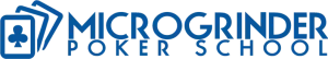 MicroGrinder Poker School